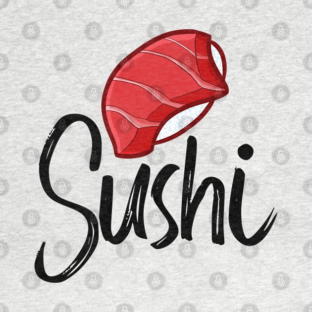 Sushi by Peter the T-Shirt Dude